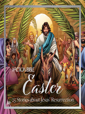 cover image of The Action Bible Easter: 25 Stories about Jesus' Resurrection